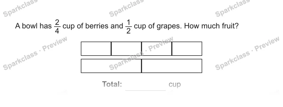 A bowl has 2/4 cup of berries and 1/2 cup of grapes. How much fruit? Total: cup — page 1