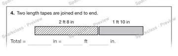 4. Two length tapes are joined end to end. 2 ft 8 in 1 ft 10 in Total = in = ft in. — Grade 5 problem preview
