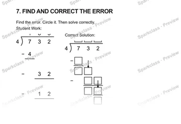 7. FIND AND CORRECT THE ERROR Find the error. Circle it. Then solve correctly. Student Work: 4 1 8 3 7 3 2 − 4 − 3 2 − 1 2 Correct Solution: 4 7 3 2 − − — Grade 5 problem preview