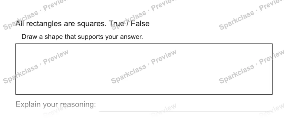 All rectangles are squares. True / False Draw a shape that supports your answer. Explain your reasoning: — page 1