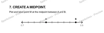 7. CREATE A MIDPOINT. Plot and label point M at the midpoint between A and B. 0.7 0.9 A B — Grade 5 problem preview