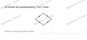All rhombi are parallelograms. True / False Explain using opposite sides: — Grade 5 problem preview