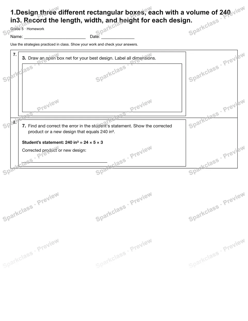 1.Design three different rectangular boxes, each with a volume of 240 in3. Record the length, width, and height for each design. — Homework — page 3