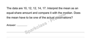 Compute and interpret mean and median — Grade 6 problem preview