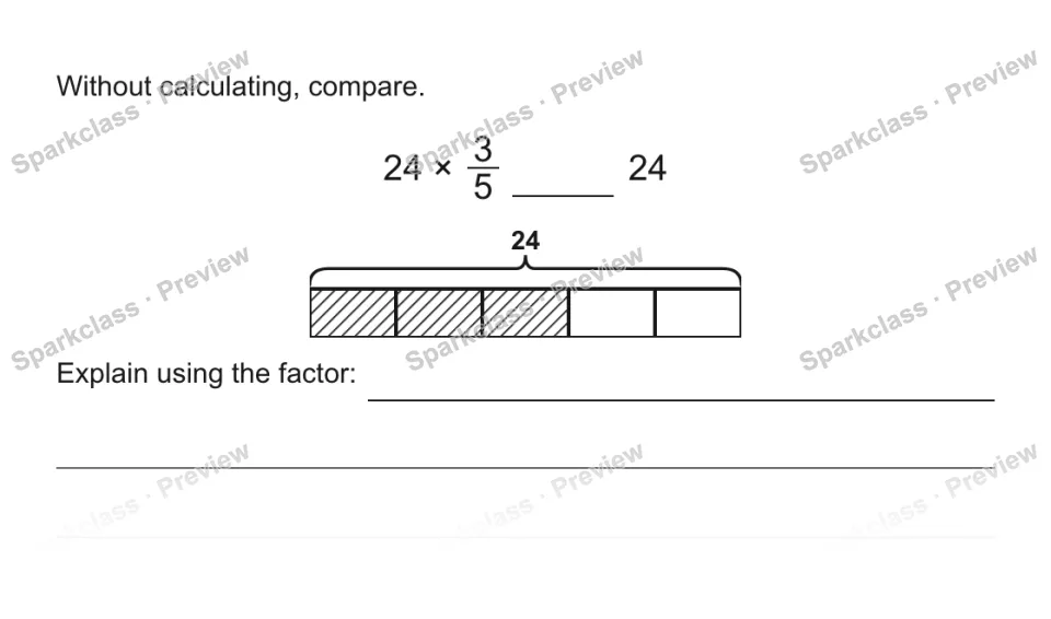 Without calculating, compare. 24 × 3/5 24 24 Explain using the factor: — page 1