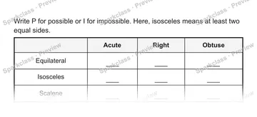 Write P for possible or I for impossible. Here, isosceles means at least two equal sides. Acute Right Obtuse Equilateral Isosceles Scalene — Grade 5 problem preview