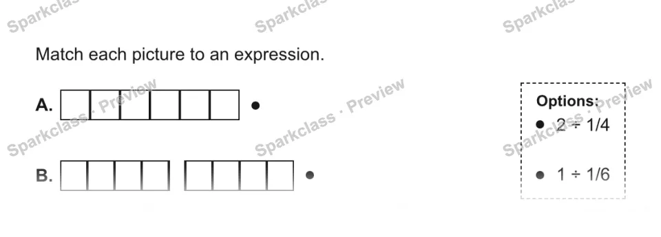 Match each picture to an expression. A. B. 2 ÷ 1/4 1 ÷ 1/6 — page 1