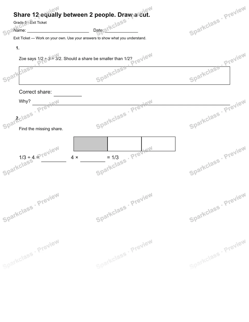 Share 12 equally between 2 people. Draw a cut. — Exit Ticket — page 1