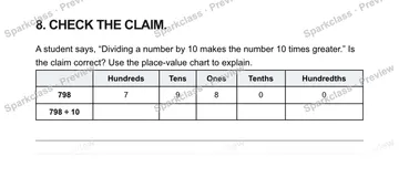 8. CHECK THE CLAIM. A student says, “Dividing a number by 10 makes the number 10 times greater.” Is the claim correct? Use the place-value chart to explain. Hundreds Tens Ones Tent — Grade 5 problem preview