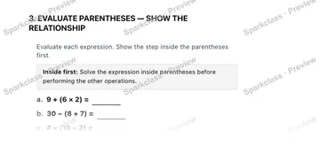 3. EVALUATE PARENTHESES — SHOW THE RELATIONSHIP Evaluate each expression. Show the step inside the parentheses first. Inside first: Solve the expression inside parentheses before p — Grade 5 problem preview