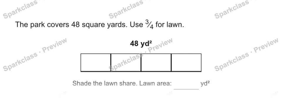 The park covers 48 square yards. Use 3⁄4 for lawn. 48 yd² Shade the lawn share. Lawn area: yd² — page 1
