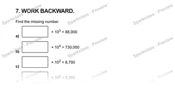 7. WORK BACKWARD. Find the missing number. a) × 103 = 88,000 b) × 104 = 730,000 c) × 102 = 8,700 d) × 102 = 5,300 — Grade 5 problem preview