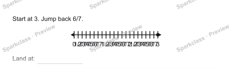 Start at 3. Jump back 6/7. 0 1/7 2/7 3/7 4/7 5/7 6/7 1 1/7 2/7 3/7 4/7 5/7 6/7 2 1/7 2/7 3/7 4/7 5/7 6/7 3 Land at: — page 1