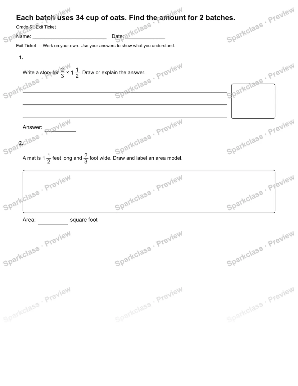 Each batch uses 34 cup of oats. Find the amount for 2 batches. — Exit Ticket — page 2