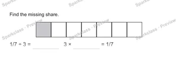 Find the missing share. 1/7 ÷ 3 = 3 × = 1/7 — Grade 5 problem preview