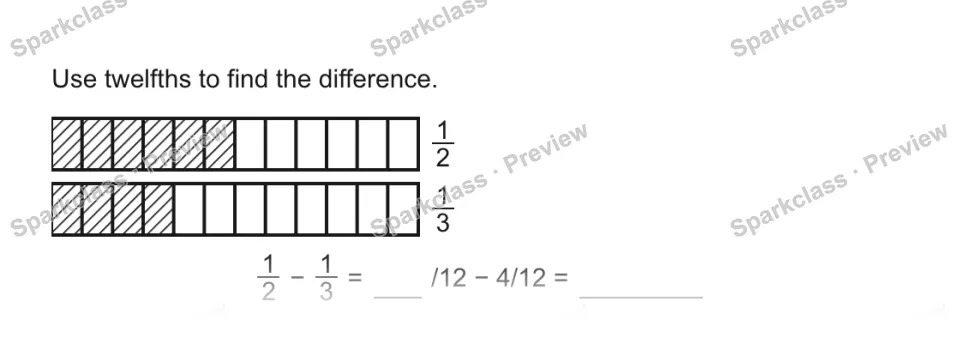 Use twelfths to find the difference. 1/2 1/3 1/2 − 1/3 = /12 − 4/12 = — page 1