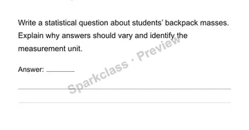 Recognize statistical questions, observations and units — Grade 6 problem preview