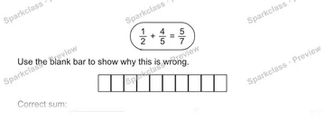 1/2 + 4/5 = 5/7 Use the blank bar to show why this is wrong. Correct sum: — Grade 5 problem preview