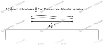 A 2 1/2-foot ribbon loses 3/4 foot. Draw or calculate what remains. 2 1/2 ft Left: feet — Grade 5 problem preview