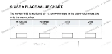 5. USE A PLACE-VALUE CHART. The number 555 is multiplied by 10. Show the digits in the place-value chart, and write the new number. Thousands (1,000) Hundreds (100) Tens (10) Ones  — Grade 5 problem preview