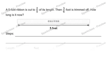 A 5-foot ribbon is cut to 2/5 of its length. Then 3/6 foot is trimmed off. How long is it now? 卷轴丝带插画 5 feet Steps: Length: feet — Grade 5 problem preview