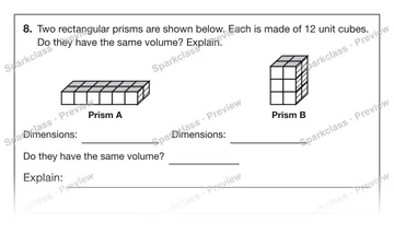 8. Two rectangular prisms are shown below. Each is made of 12 unit cubes. Do they have the same volume? Explain. Prism A Prism B Dimensions: Dimensions: Do they have the same volum — Grade 5 problem preview