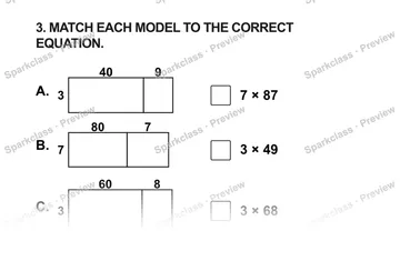 3. MATCH EACH MODEL TO THE CORRECT EQUATION. A. 40 9 3 7 × 87 B. 80 7 7 3 × 49 C. 60 8 3 3 × 68 — Grade 5 problem preview
