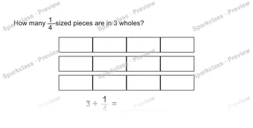 How many 1/4-sized pieces are in 3 wholes? 3 ÷ 1/4 = — Grade 5 problem preview