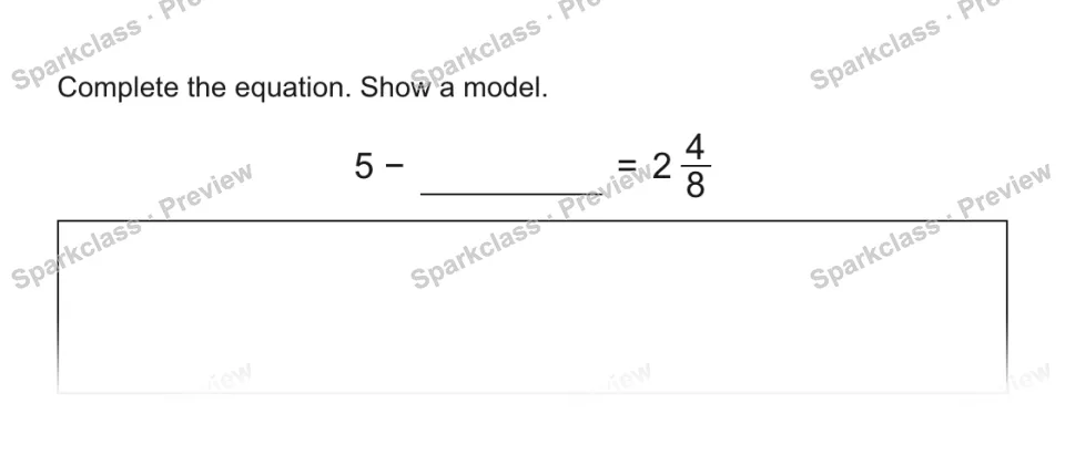 Complete the equation. Show a model. 5 − = 2 4/8 — page 1