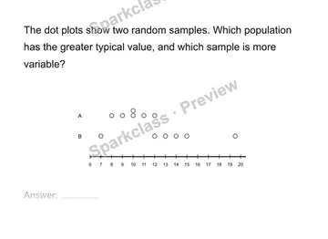 Compare center and variability — Grade 7 problem preview