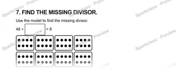 7. FIND THE MISSING DIVISOR. Use the model to find the missing divisor. 48 ÷ = 8 — Grade 5 problem preview