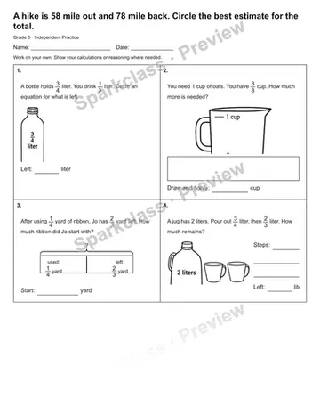 A hike is 58 mile out and 78 mile back. Circle the best estimate for the total. — Independent Practice — Grade 5 worksheet preview