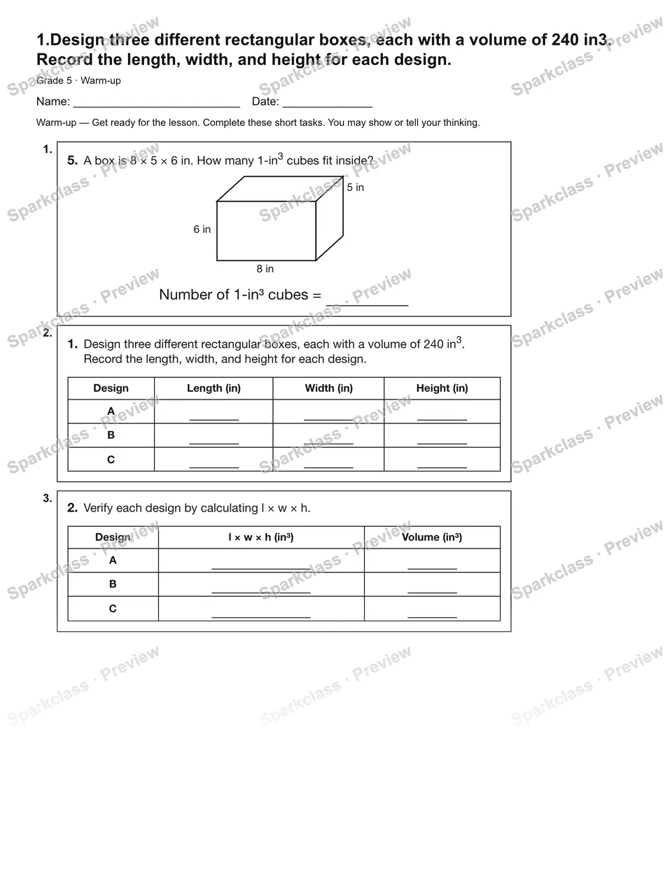 1.Design three different rectangular boxes, each with a volume of 240 in3. Record the length, width, and height for each design. — Warm-up — page 1