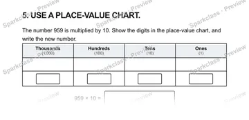 5. USE A PLACE-VALUE CHART. The number 959 is multiplied by 10. Show the digits in the place-value chart, and write the new number. Thousands (1,000) Hundreds (100) Tens (10) Ones  — Grade 5 problem preview