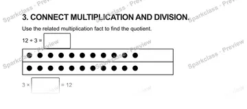 3. CONNECT MULTIPLICATION AND DIVISION. Use the related multiplication fact to find the quotient. 12 ÷ 3 = 3 × = 12 — Grade 5 problem preview