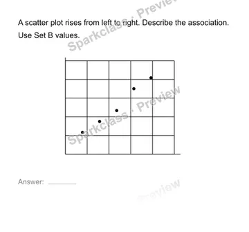 Describe positive negative or no association — Grade 8 problem preview