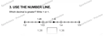 3. USE THE NUMBER LINE. Which decimal is greater? Write > or <. 1.2 1.3 1.4 1.5 1.28 1.36 1.28 1.36 — Grade 5 problem preview