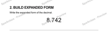 2. BUILD EXPANDED FORM Write the expanded form of the decimal. 8.742 — Grade 5 problem preview