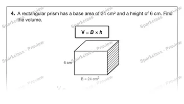 4. A rectangular prism has a base area of 24 cm² and a height of 6 cm. Find the volume. V = B × h B = 24 cm2 6 cm V = — Grade 5 problem preview