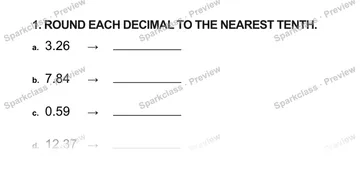 1. ROUND EACH DECIMAL TO THE NEAREST TENTH. a. 3.26 → b. 7.84 → c. 0.59 → d. 12.37 → — Grade 5 problem preview
