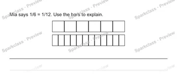 Mia says 1/6 = 1/12. Use the bars to explain. — Grade 5 problem preview