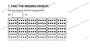 7. FIND THE MISSING DIVISOR. Use the model to find the missing divisor. 90 ÷ = 18 — Grade 5 problem preview