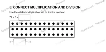 3. CONNECT MULTIPLICATION AND DIVISION. Use the related multiplication fact to find the quotient. 72 ÷ 8 = 8 × = 72 — Grade 5 problem preview