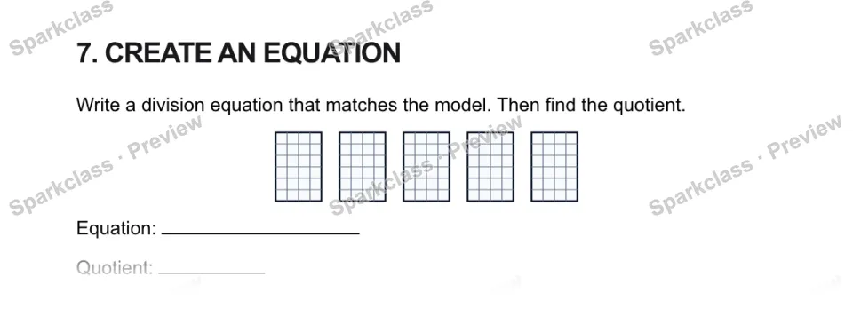 7. CREATE AN EQUATION Write a division equation that matches the model. Then find the quotient. Equation: Quotient: — page 1