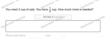 You need 3 cup of oats. You have 1/3 cup. How much more is needed? 量杯插画 标 3 cup 与 0 Draw and solve: cup — Grade 5 problem preview