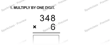 1. MULTIPLY BY ONE DIGIT. 3 4 8 × 6 — Grade 5 problem preview