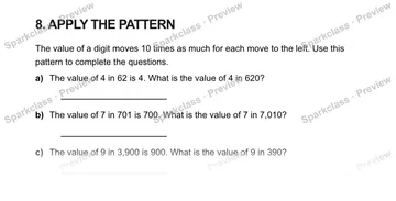 8. APPLY THE PATTERN The value of a digit moves 10 times as much for each move to the left. Use this pattern to complete the questions. a) The value of 4 in 62 is 4. What is the va — Grade 5 problem preview