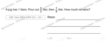 A jug has 1 liters. Pour out 2/3 liter, then 1/9 liter. How much remains? 水壶 1 liters 与两个马克杯 2/3 L、1/9 L Steps: Left: liter — Grade 5 problem preview