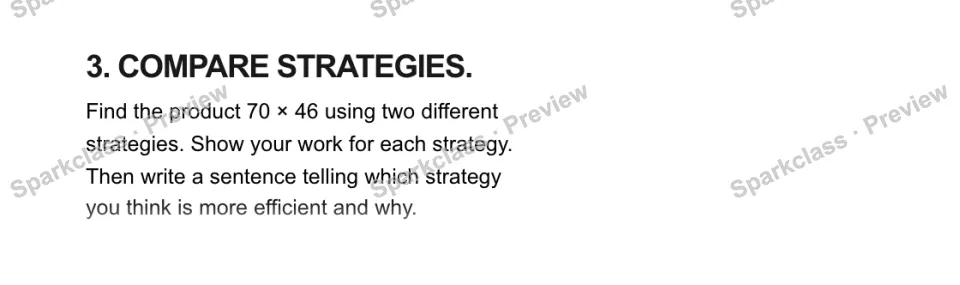 3. COMPARE STRATEGIES. Find the product 70 × 46 using two different strategies. Show your work for each strategy. Then write a sentence telling which strategy you think is more eff — page 1