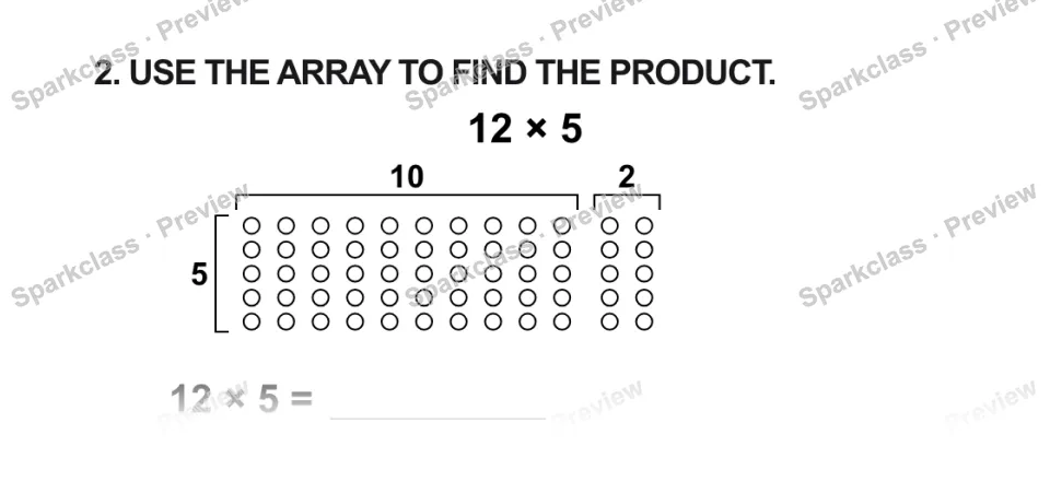 2. USE THE ARRAY TO FIND THE PRODUCT. 12 × 5 10 2 5 12 × 5 = — page 1